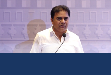 Shri K T Rama Rao, Hon’ble Minister for Industries & Commerce, IT&C, MA&UD, Government of Telangana