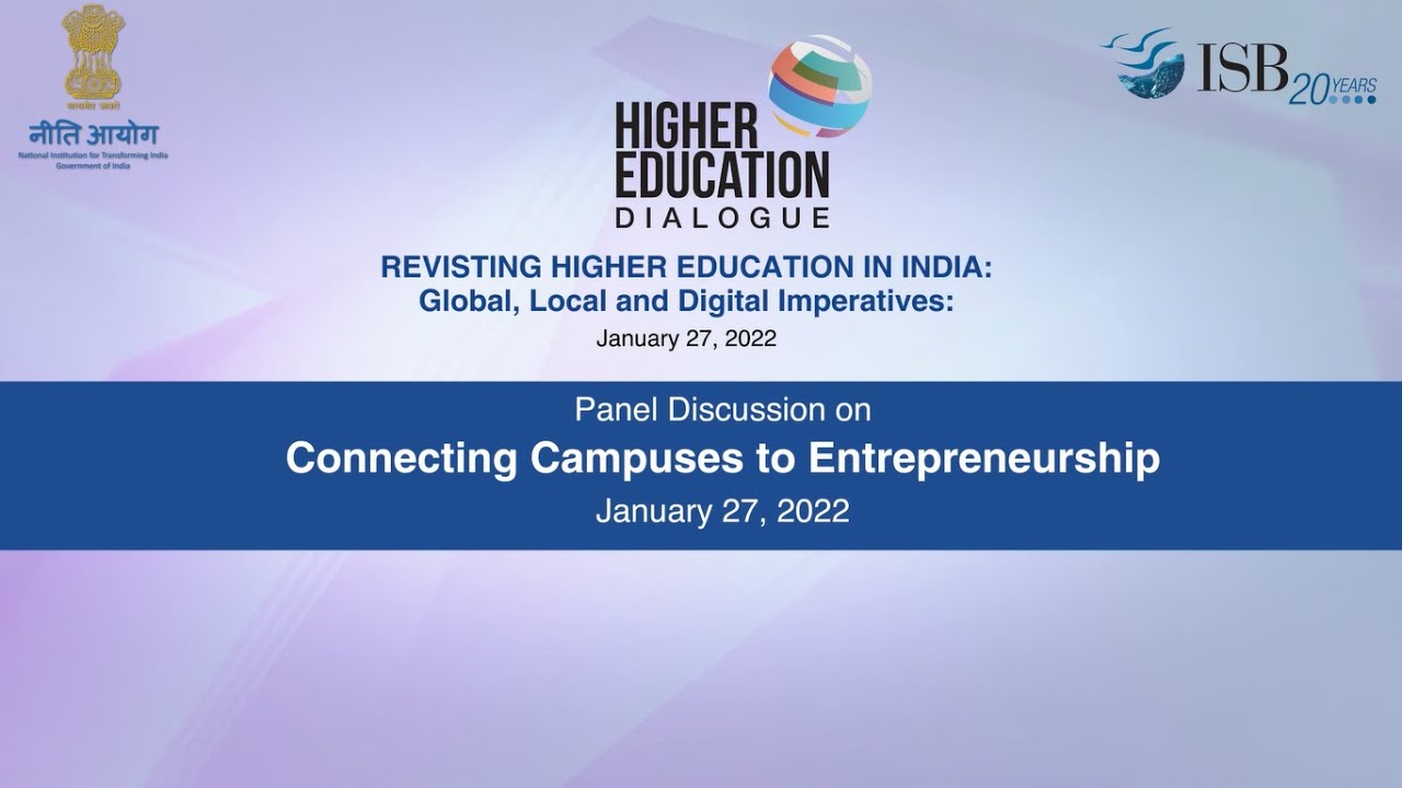 Higher Education Dialogue - Panel Discussion on 'Connecting Campuses to Entrepreneurship'